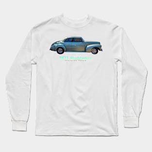 1941 Studebaker Champion Coupe Long Sleeve T-Shirt